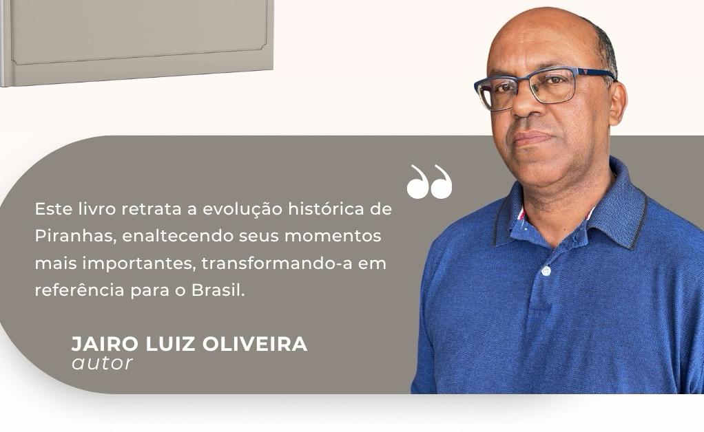 Escritor lança obra retratando com profundidade histórico marcante da cidade de Piranhas