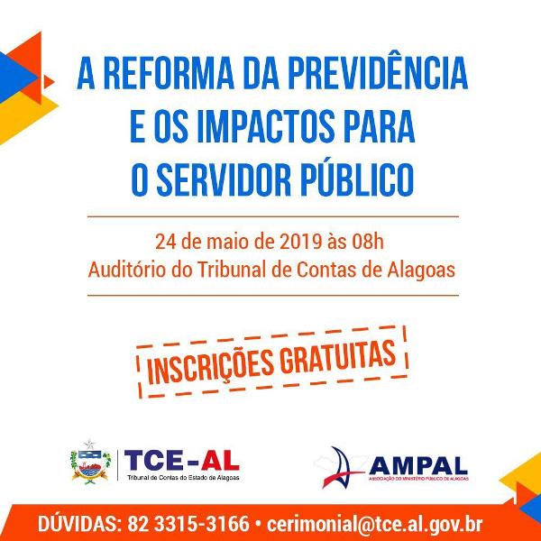 TCE-AL promove fórum “Reforma da Previdência e os impactos para o servidor público”