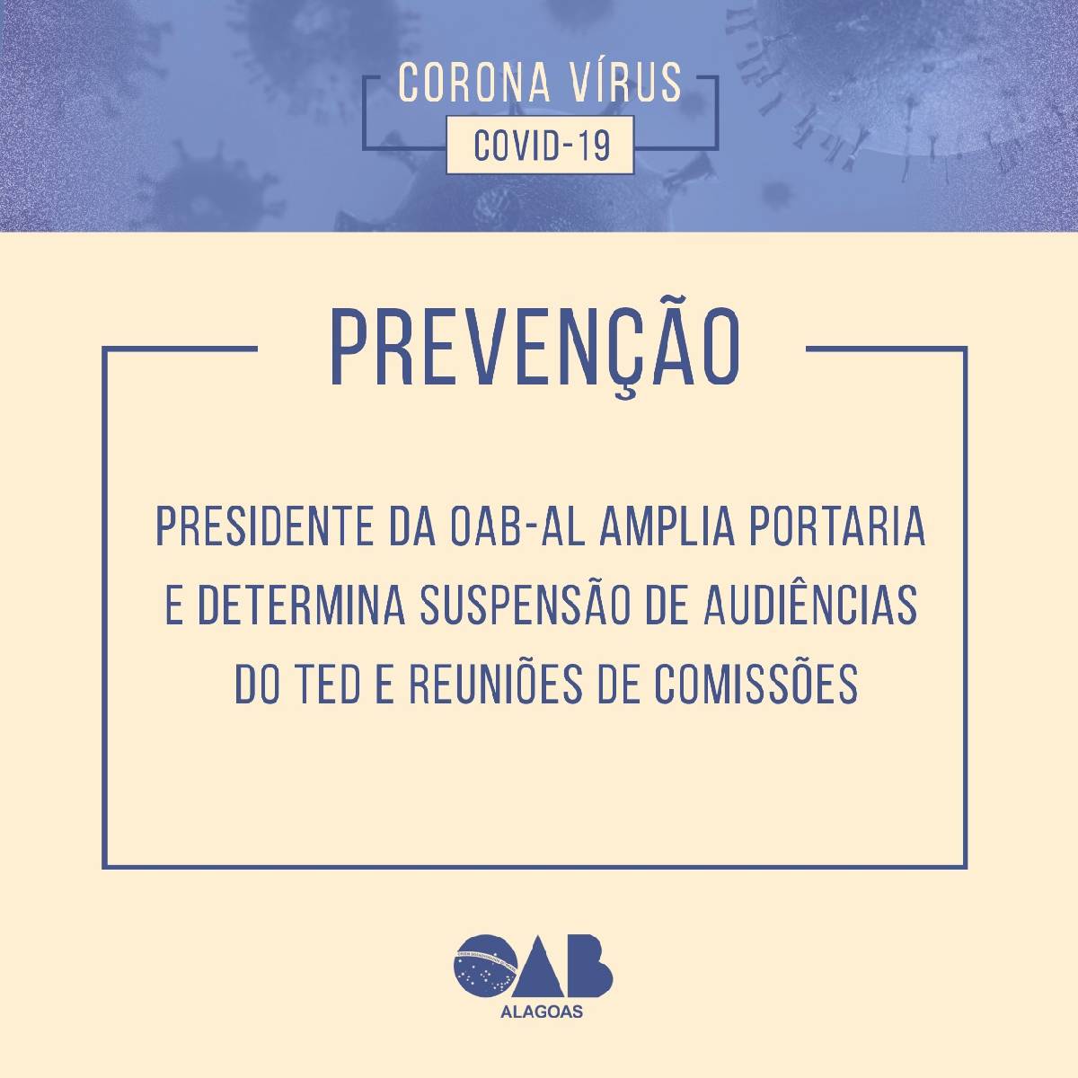 OAB-AL: Presidente amplia portaria e determina suspensão de audiências do TED e reuniões de comissões