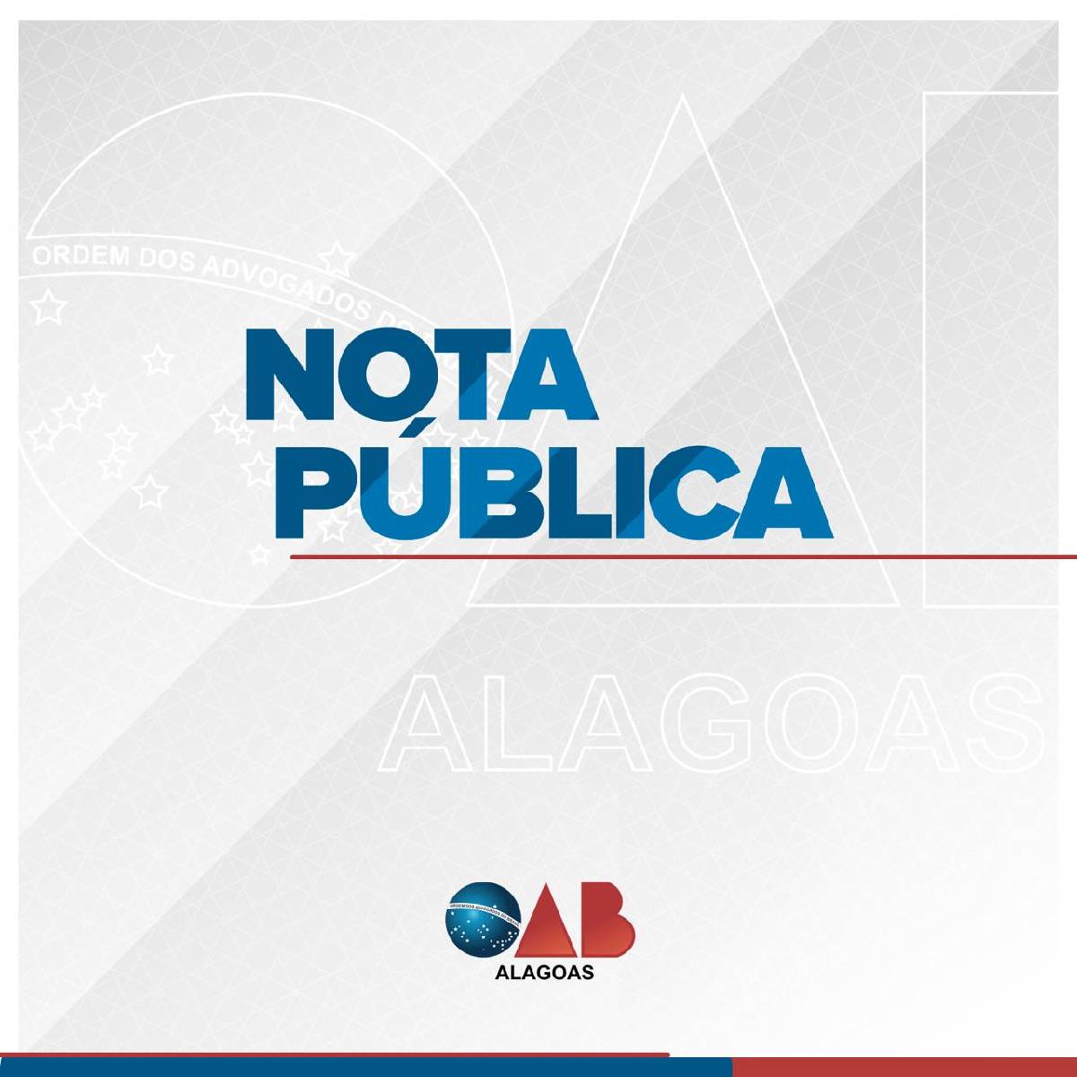DEFESA DA DEMOCRACIA - OAB/AL emite nota de repúdio a qualquer ato que atente contra a democracia