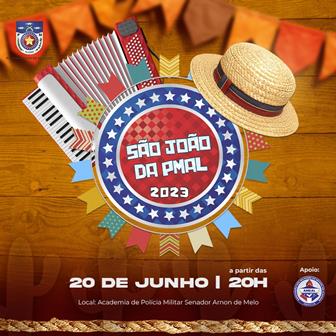 Polícia Militar de AL promove "São João da PM" nesta terça-feira, 20 de junho