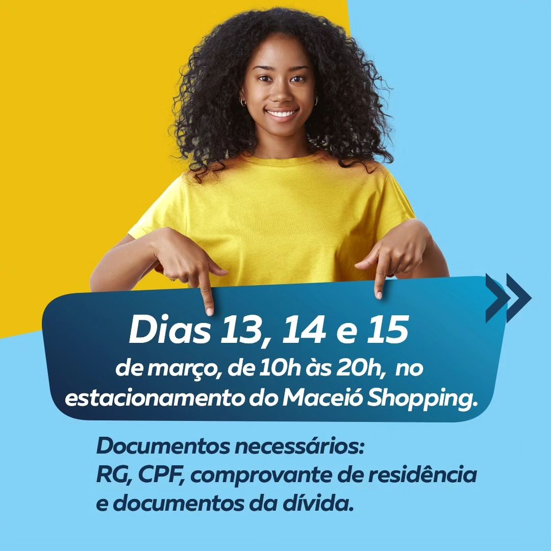 Procon-AL inicia mais um feirão para renegociação de dívidas nesta quarta-feira (13)