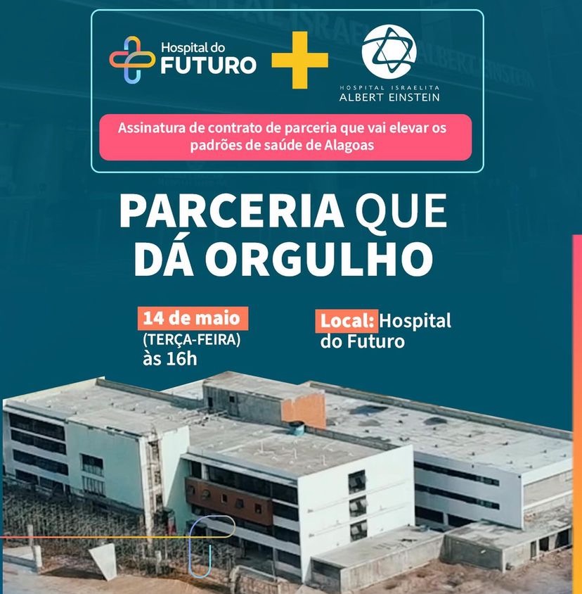 Pilar/AL:  Hospital do Futuro  terá gestão do Albert Einstein; contrato foi assinado pelo prefeito